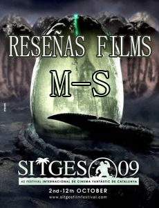Sitges'09 - Reseñas M-S