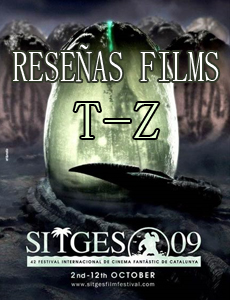 Sitges'09 - Reseñas T-Z